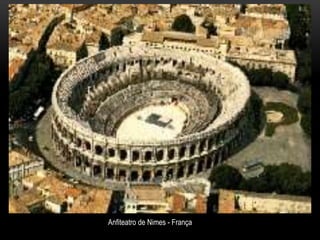 Anfiteatro de Nimes - França