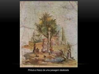 Pintura a fresco de uma paisagem idealizada