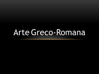 ArteGreco-Romana 