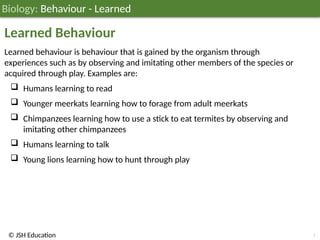 JSH03B053 Behaviour - Learned; Biology Education ages 11-14 | PPTX
