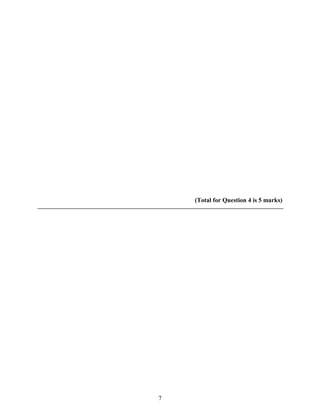 (Total for Question 4 is 5 marks)




7
 