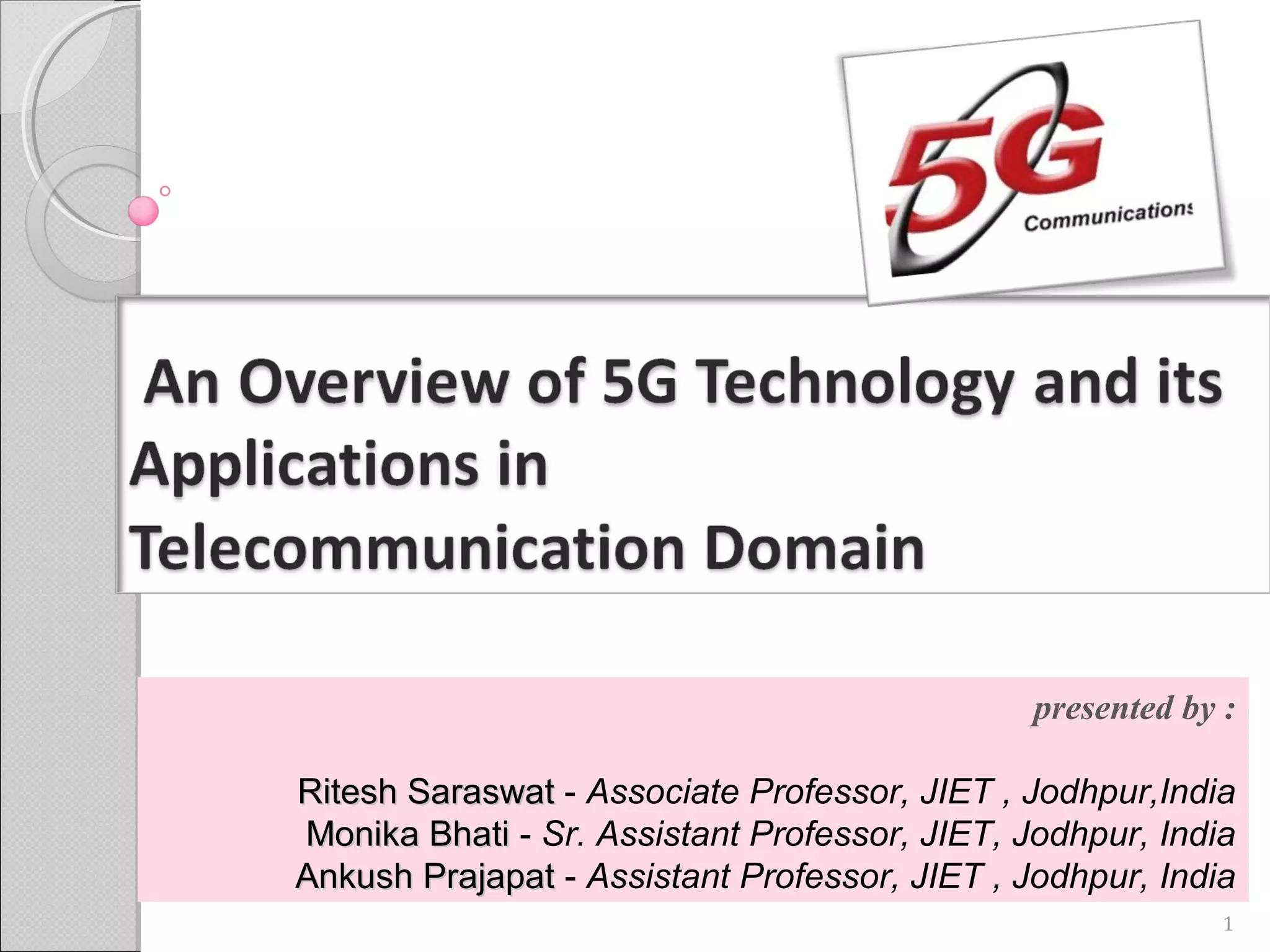 presented by :
Ritesh SaraswatRitesh Saraswat - Associate Professor, JIET , Jodhpur,India
Monika BhatiMonika Bhati - Sr. Assistant Professor, JIET, Jodhpur, India
Ankush PrajapatAnkush Prajapat - Assistant Professor, JIET , Jodhpur, India
1
 