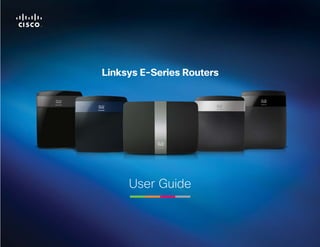 Linksys E-Series Routers

User Guide

 