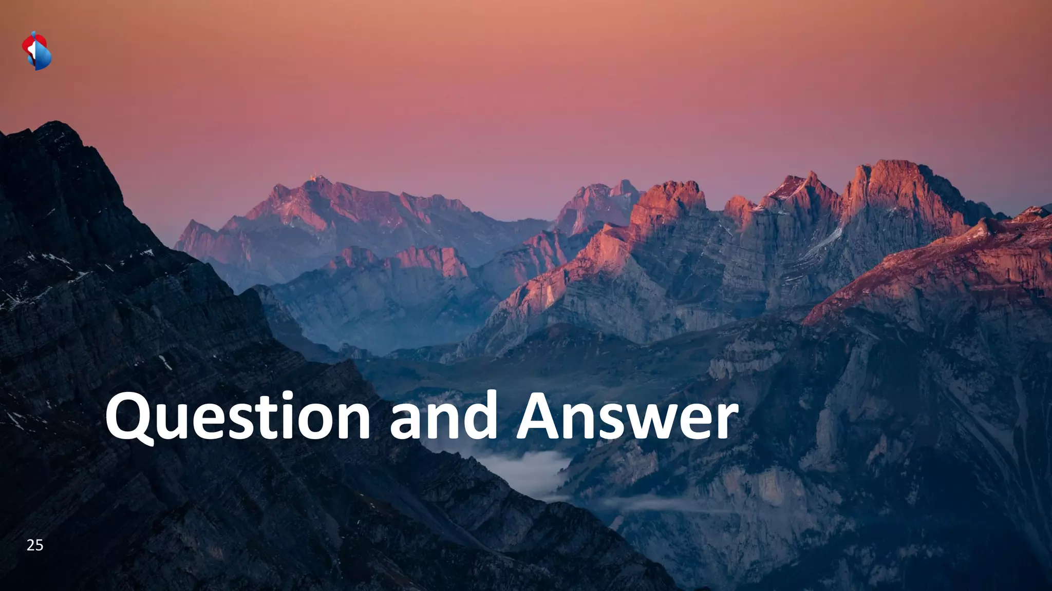 25
Question and Answer
 