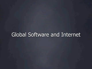 Global Software and Internet
 