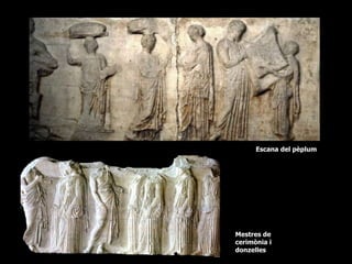 Escana del pèplum
Mestres de
cerimònia i
donzelles
 