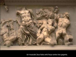 Un musculat Zeus lluita amb força contra tres gegants.
 