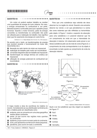 R TXH MXVWL¿FD VXD DPSOD                                    que possível, utilizar hidratantes umectantes, feitos
utilização na soldagem de componentes eletrônicos,                                   geralmente à base de glicerina e polietilenoglicol:
em que o excesso de aquecimento deve sempre ser
evitado. De acordo com as normas internacionais, os
valores mínimo e máximo das densidades para essas
ligas são de 8,74 g/mL e 8,82 g/mL, respectivamente.
As densidades do estanho e do chumbo são 7,3 g/mL e
11,3 g/mL, respectivamente.
                                                                                                                      glicerina
     Um lote contendo 5 amostras de solda estanho-
chumbo foi analisado por um técnico, por meio da
determinação de sua composição percentual em massa,
cujos resultados estão mostrados no quadro a seguir.

               Porcentagem de                   Porcentagem de                                                  polietilenoglicol
  Amostra
                   Sn (%)                           Pb (%)                                 Disponível em: http://www.brasilescola.com. Acesso em: 23 abr. 2010 (adaptado).
      I              60                               40
      II             62                               38                             A retenção de água na superfície da pele promovida
     III             65                               35                             pelos hidratantes é consequência da interação dos
     IV              63                               37                             grupos hidroxila dos agentes umectantes com a umidade
     V               59                               41                             contida no ambiente por meio de
                                       Disponível em: http://www.eletrica.ufpr.br.
                                                                                     A ligações iônicas.
Com base no texto e na análise realizada pelo técnico,
as amostras que atendem às normas internacionais são                                 B forças de London.
A I e II.                                                                            C ligações covalentes.
B I e III.
                                                                                     D forças dipolo-dipolo.
C II e IV.
D III e V.                                                                           E ligações de hidrogênio.
E IV e V.
QUESTÃO 57
     No processo de industrialização da mamona, além
do óleo que contém vários ácidos graxos, é obtida uma
massa orgânica, conhecida como torta de mamona.
Esta massa tem potencial para ser utilizada como
fertilizante para o solo e como complemento em rações
animais devido a seu elevado valor proteico. No entanto,
a torta apresenta compostos tóxicos e alergênicos
diferentemente do óleo da mamona. Para que a torta
possa ser utilizada na alimentação animal, é necessário
um processo de descontaminação.
                 Revista Química Nova na Escola. V. 32, no 1, 2010 (adaptado).

A característica presente nas substâncias tóxicas e
alergênicas, que inviabiliza sua solubilização no óleo de
mamona, é a
A OLSR¿OLD
B KLGUR¿OLD
C hipocromia.
D FURPDWR¿OLD
E hiperpolarização.

                                                                                                            CN - 1º dia | Caderno 3 - BRANCO - Página 18
 