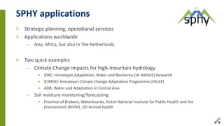 Sphy Modeling DSD-INT 2017 Application of the SPHY model for the Ganga basin and ...