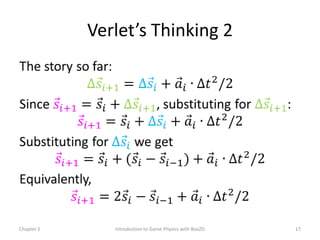 Verlet’s Thinking 2




Chapter 2      Introduction to Game Physics with Box2D   17
 