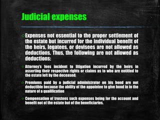 oExpenses not essential to the proper settlement of
the estate but incurred for the individual benefit of
the heirs, legat...