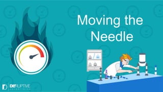 Moving the
Needle
#Searchlove @Chrisdayley
 