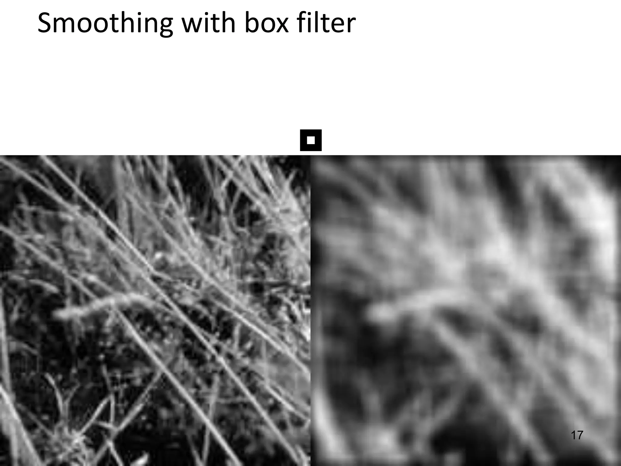 Smoothing with box filter
17
 