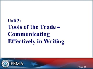 Unit 3: Tools of the Trade – Communicating Effectively in Writing 