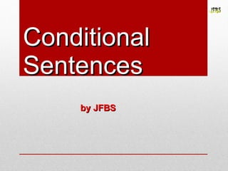 Conditional Sentences by JFBS 