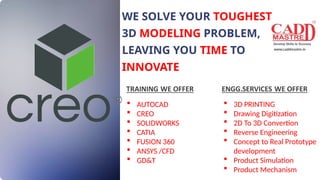 Best PTC CREO CAD Training Center in Nagpur | PPTX