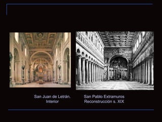San Juan de Letrán. Interior San Pablo Extramuros Reconstrucción s. XIX 