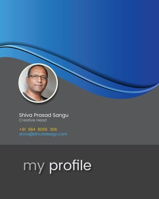 Shiva Prasad Sangu
Creative Head
+91 984 8056 306
shiva@dhrutidesign.com
my profile
 
