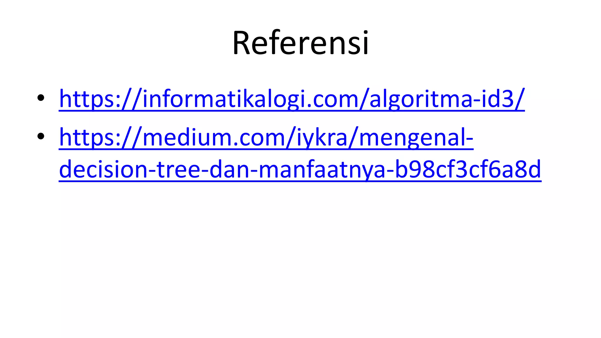 Algoritma Decision Tree - ID3 | PPTX