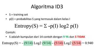 Algoritma Decision Tree - ID3 | PPTX