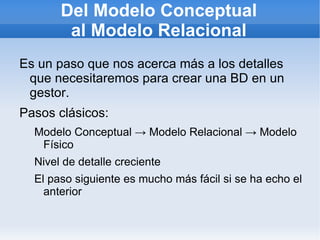 Del Modelo Conceptual al Modelo Relacional ,[object Object]