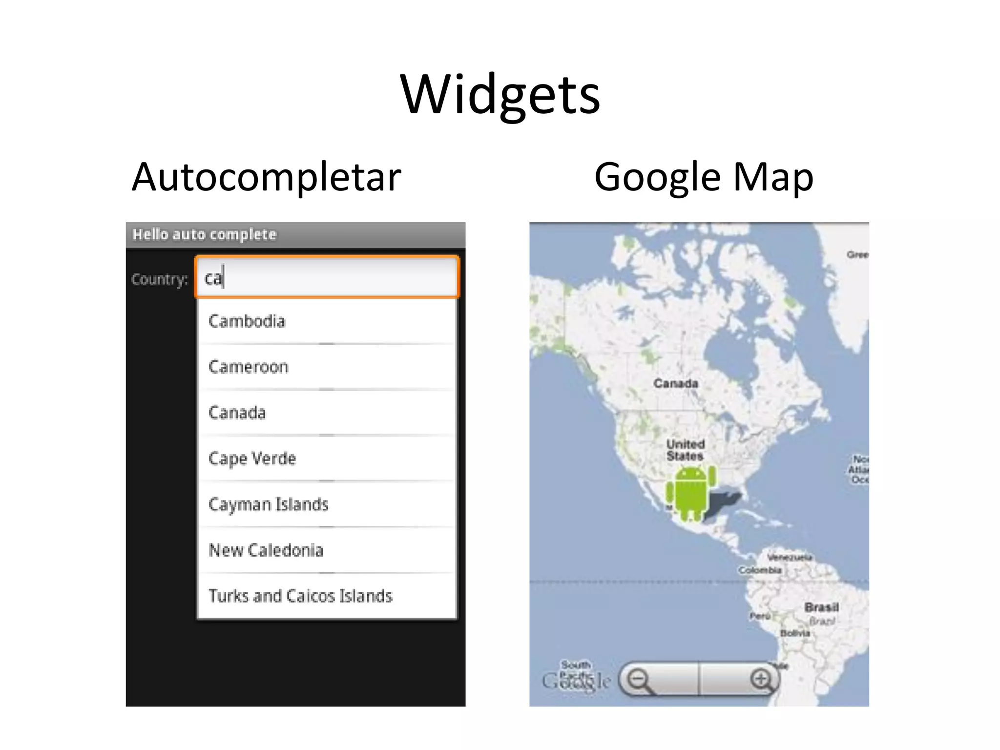 Widgets
Autocompletar Google Map
 