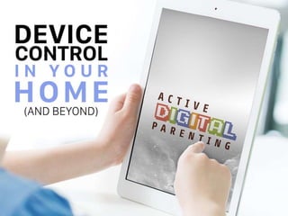 Device Control in Your Home