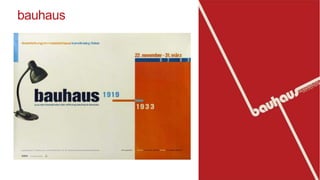 bauhaus
 