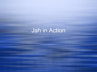 Jah in Action
 