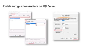 Enable encrypted connections on SQL Server
 
