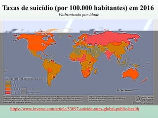 https://www.inverse.com/article/53097-suicide-rates-global-public-health
Taxas de suicídio (por 100.000 habitantes) em 2016
Padronizado por idade
 