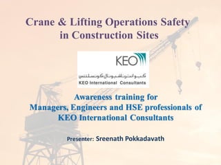 Presenter: Sreenath Pokkadavath
Awareness training for
Managers, Engineers and HSE professionals of
KEO International Consultants
 