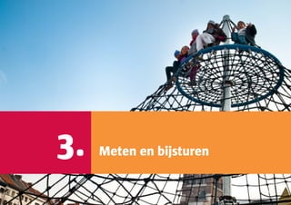 3.   Meten en bijsturen
 