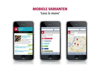 MOBIELE VARIANTEN
   ‘Less is more’
 