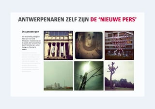 ANTWERPENAREN ZELF ZIJN DE ‘NIEUWE PERS’
 