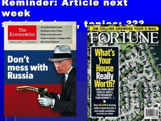 Reminder: Article nextReminder: Article next
weekweek
start of class, topics: ???start of class, topics: ???
 