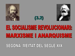 3.2.1.- El Marxisme
EL MARXISME
Pren el nom de l'alemany Karl Marx que, juntament amb Friedrich
Engels són les figures pri...