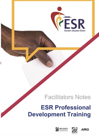 Facilitators Notes
AfRO
ESR Professional
Development Training
 