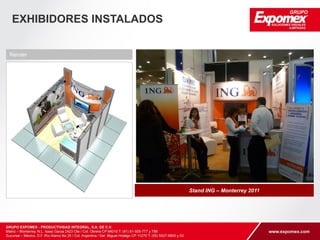 Stand Expomex – Cd. de México 2011 
EXHIBIDORES INSTALADOS 
Render 
 