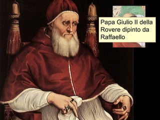 Papa Giulio II della Rovere dipinto da Raffaello 