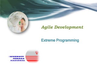 Agile Development
Extreme Programming

 
