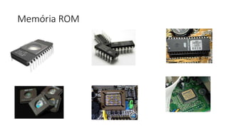 Memória ROM
 