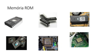 Memória ROM
 
