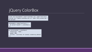 jQuery ColorBox
 