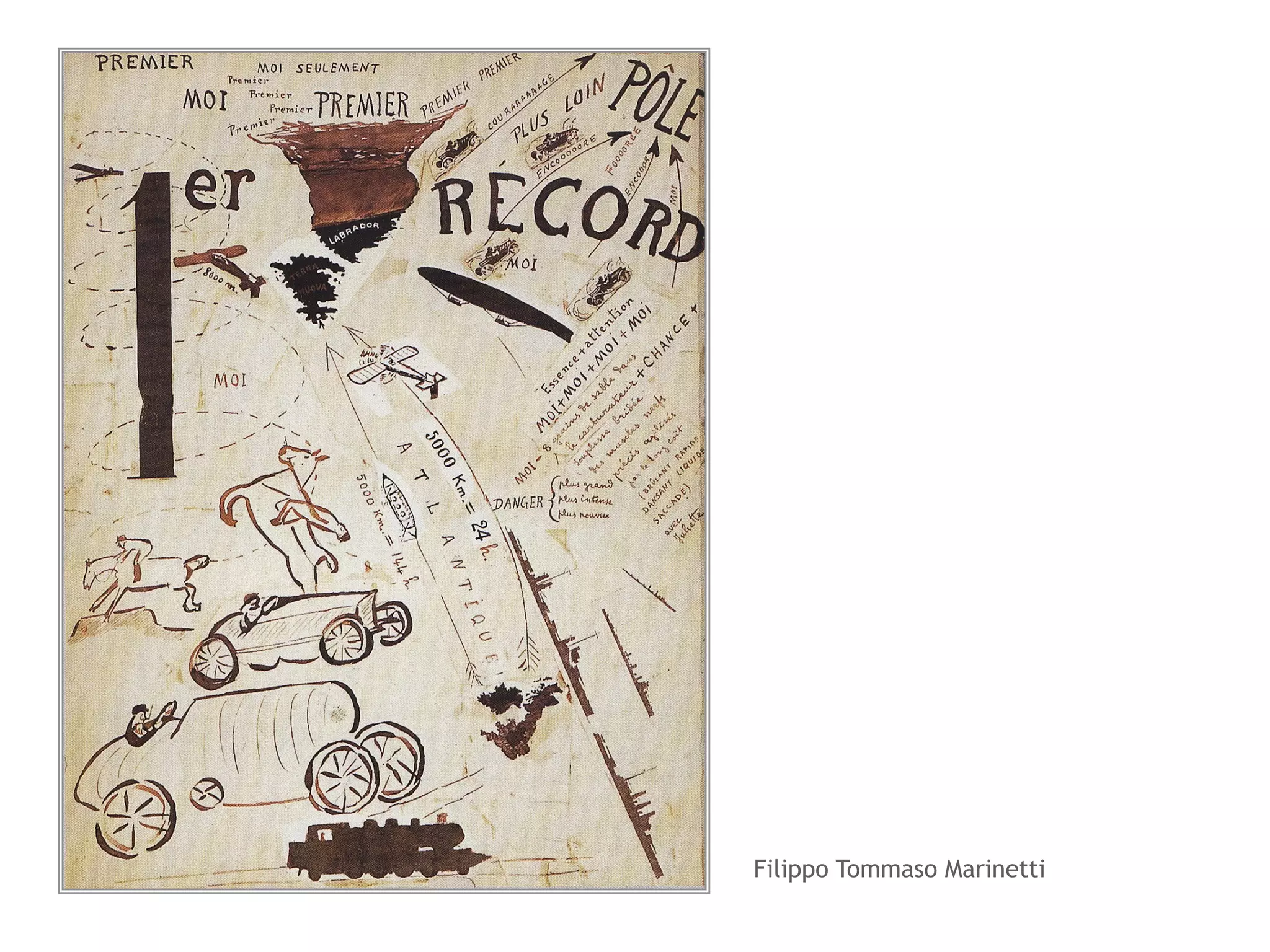 Filippo Tommaso Marinetti 
 