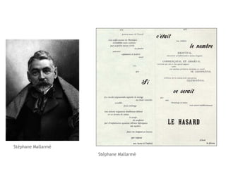Stéphane Mallarmé 
Stéphane Mallarmé 
 