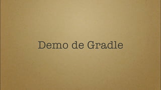 Demo de Gradle
 