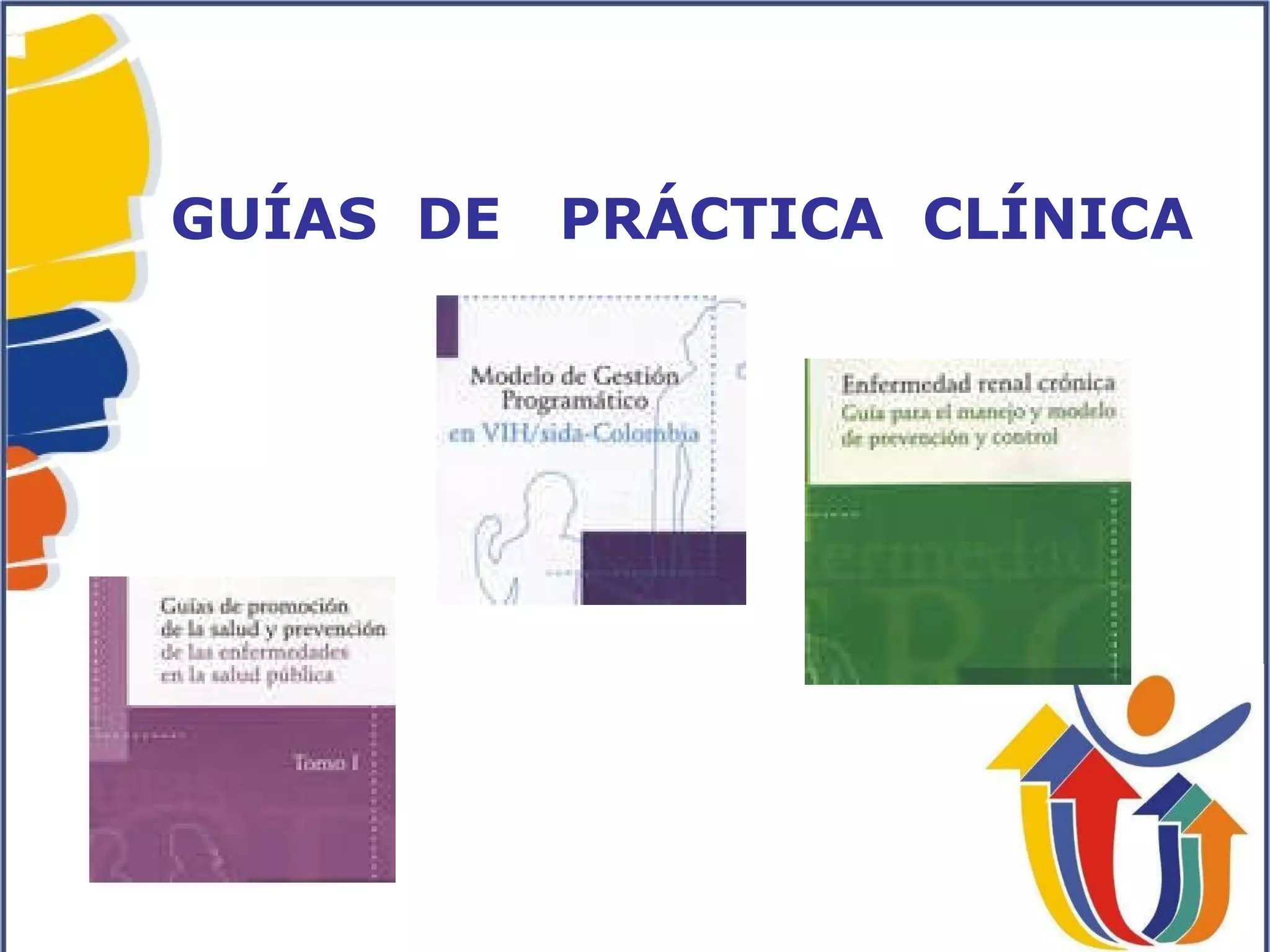 03 Guias Clinicas Basadas En La Evidencia | PPT
