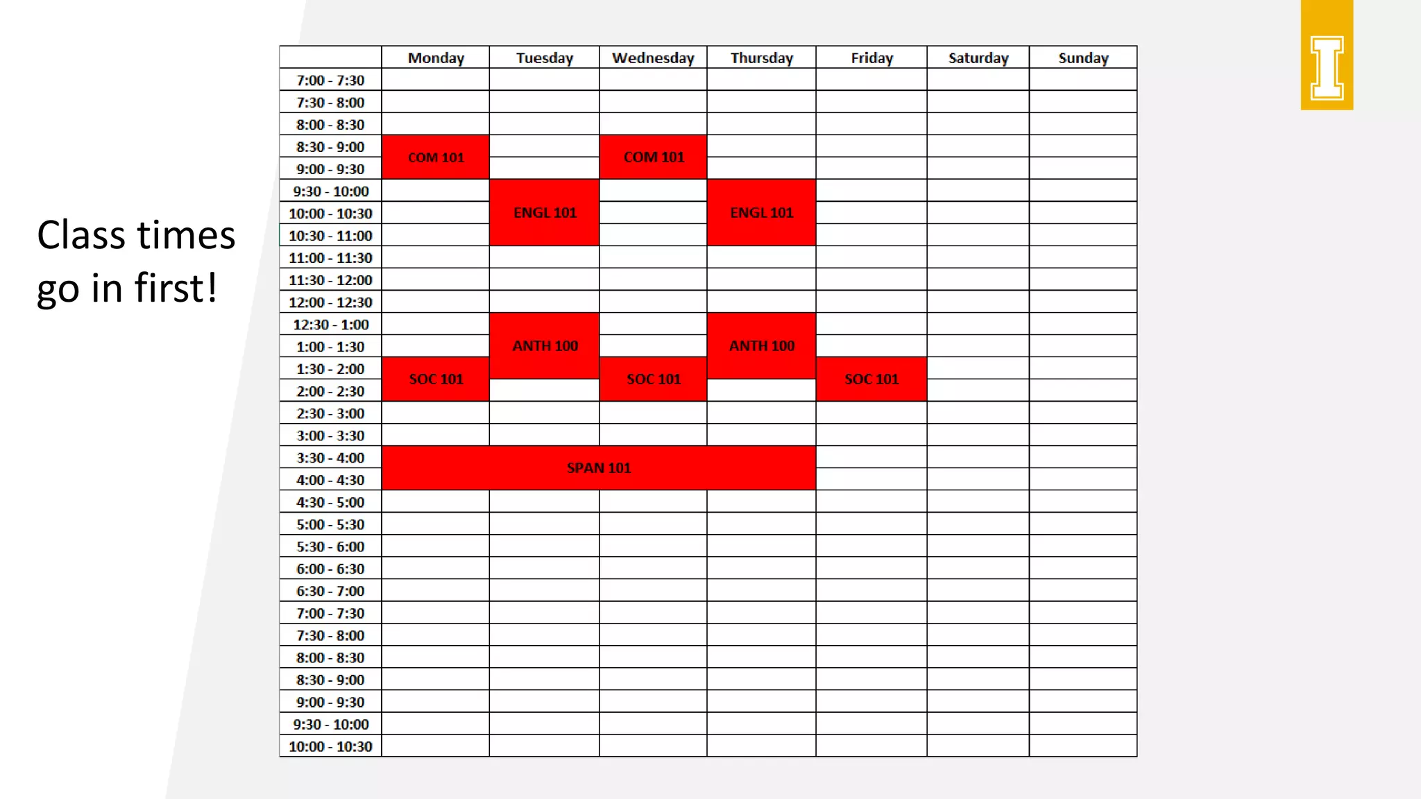 Class times
go in first!
 