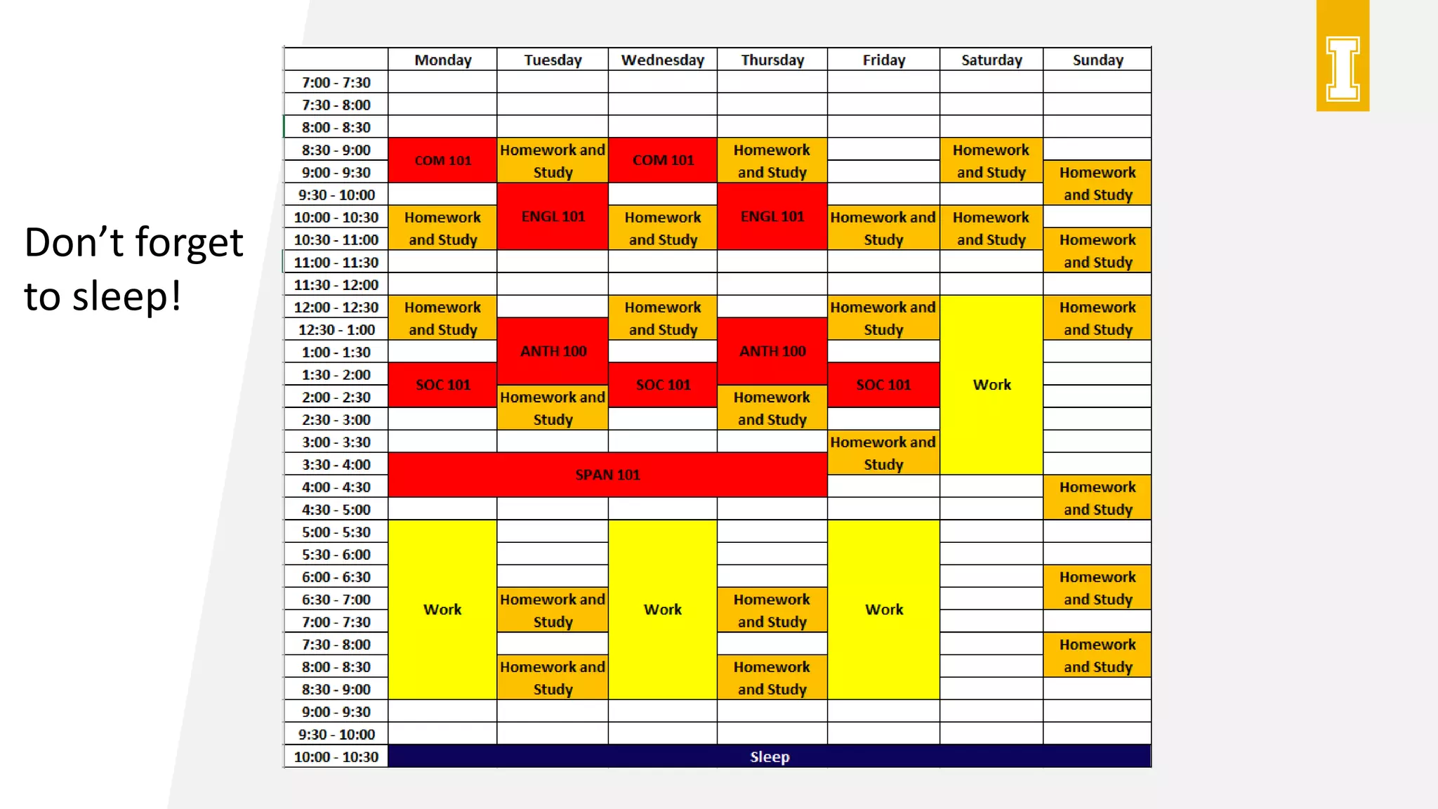 Don’t forget
to sleep!
 